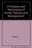 Principles and Techniques of Horse Training and Management 1st 9780896411623 Front Cover