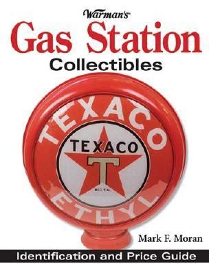 Warmans Gas Station Collectibles  2005 9780896891623 Front Cover