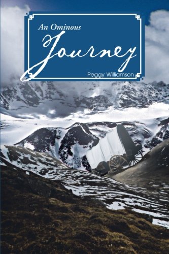 An Ominous Journey:   2012 9781477286623 Front Cover
