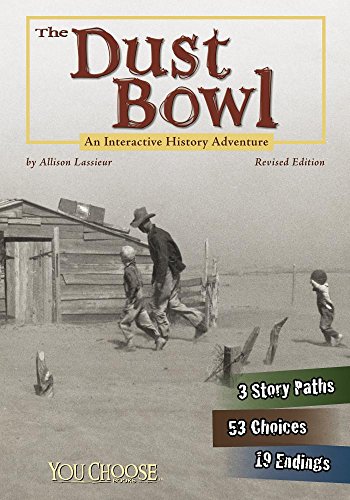 Dust Bowl An Interactive History Adventure  2016 (Revised) 9781515742623 Front Cover