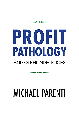Profit Pathology and Other Indecencies   2015 9781612056623 Front Cover