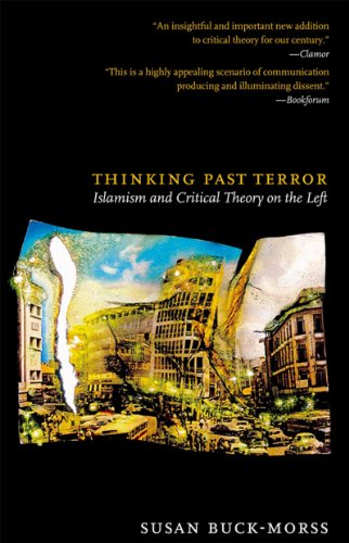 Thinking Past Terror Islamism and Critical Theory on the Left  2006 (Revised) 9781844675623 Front Cover