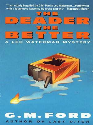 Deader the Better A Leo Waterman Mystery N/A 9780060853624 Front Cover