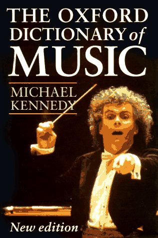 Oxford Dictionary of Music  2nd 1997 (Revised) 9780198691624 Front Cover