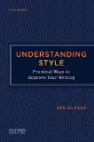 Understanding Style Practical Ways to Improve Your Writing 3rd 2015 9780199342624 Front Cover