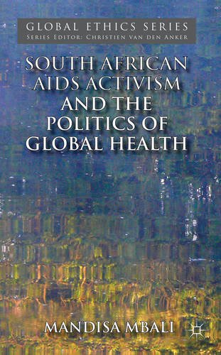 South African AIDS Activism and Global Health Politics   2013 9780230360624 Front Cover