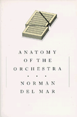Anatomy of the Orchestra   1981 9780520050624 Front Cover