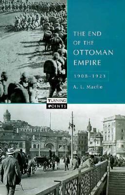 End Ottoman Empire   1998 9780582287624 Front Cover