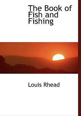 Book of Fish and Fishing N/A 9781117020624 Front Cover
