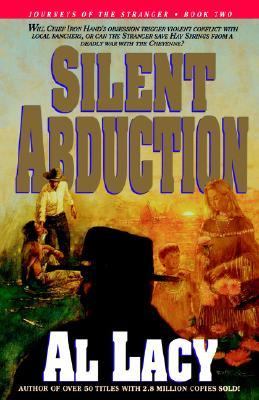 Silent Abduction Journeys of the Stranger: Two N/A 9781590528624 Front Cover