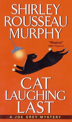 Cat Laughing Last A Joe Grey Mystery  2002 9780061015625 Front Cover