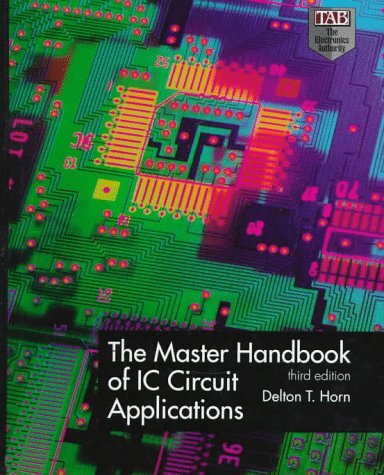 Master Handbook of IC Circuit Applications 3rd 1997 9780070305625 Front Cover