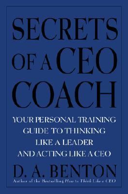 Secrets of a CEO Coach   1999 9780071366625 Front Cover