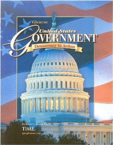 United States Government Democracy in Action  2008 9780078747625 Front Cover