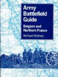 Army Battlefield Guide Belgium and Northern France  1995 9780117727625 Front Cover