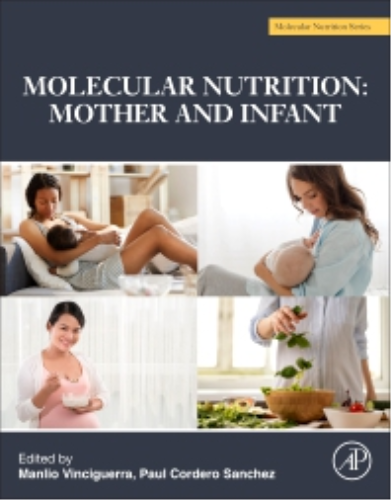 Cover art for Molecular Nutrition: Mother and Infant, 1st Edition