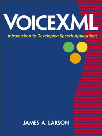 VoiceXML Introduction to Developing Speech Applications  2003 9780130092625 Front Cover