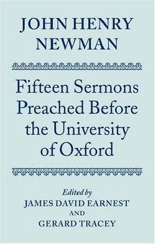 John Henry Newman Fifteen Sermons Preached Before the University of Oxford  2006 9780198269625 Front Cover