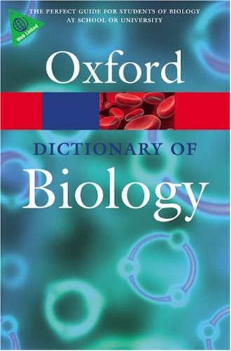 Oxford Dictionary of Biology  6th 2008 9780199204625 Front Cover