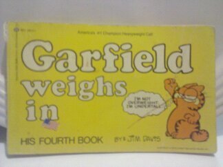 Garfield Weighs In His Fourth Book N/A 9780345302625 Front Cover