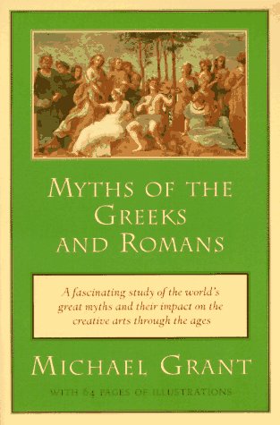 Myths of the Greeks and Romans   1995 9780452011625 Front Cover