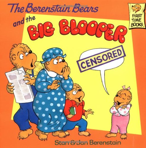 Berenstain Bears and the Big Blooper   2000 9780679889625 Front Cover