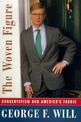Woven Figure Conservatism and America's Fabric, 1994-1997  1997 9780684825625 Front Cover
