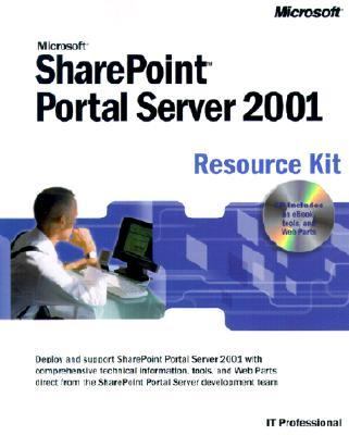 Microsoft SharePoint Portal Server 2001 Resource Kit   2001 9780735615625 Front Cover