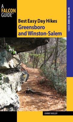 Best Easy Day Hikes Greensboro and Winston-Salem  2nd 2010 9780762754625 Front Cover