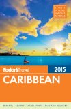Fodor's Caribbean 2015  N/A 9780804142625 Front Cover