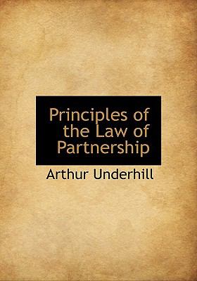 Principles of the Law of Partnership N/A 9781115366625 Front Cover