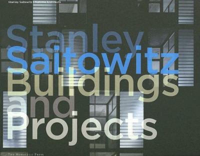 Stanley Saitowitz Buildings and Projects  2005 9781580931625 Front Cover