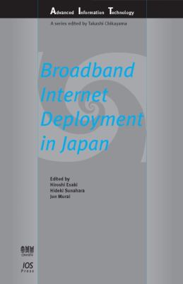 Broadband Internet Deployment in Japan:  2008 9781586038625 Front Cover