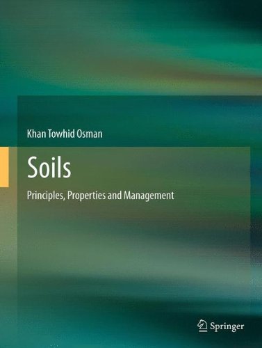 Soils: Principles, Properties and Management  2012 9789400756625 Front Cover