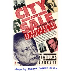 City for Sale Ed Koch and the Betrayal of New York Revised  9780060916626 Front Cover