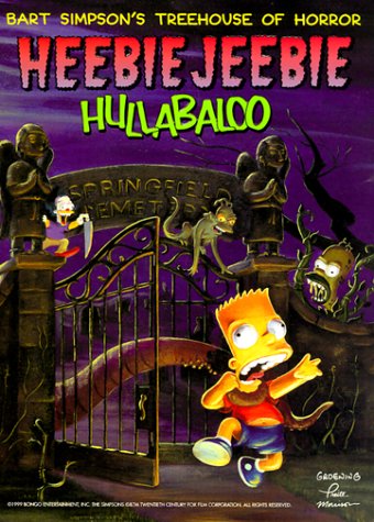 Simpson's Treehouse of Horror Heebie-Jeebie Hullabaloo   1999 9780060987626 Front Cover