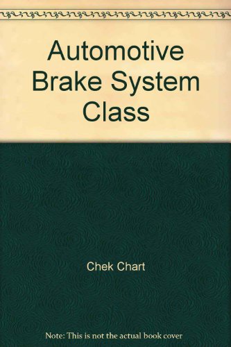 Automotive Brake System  2nd 1995 (Teachers Edition, Instructors Manual, etc.) 9780065007626 Front Cover