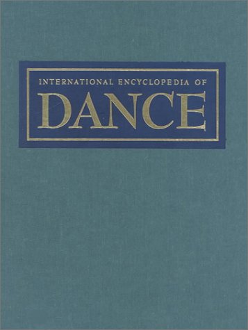 International Encyclopedia of Dance   1997 9780195094626 Front Cover