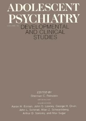 Adolescent Psychiatry, Volume 16 Developmental and Clinical Studies  1989 9780226240626 Front Cover