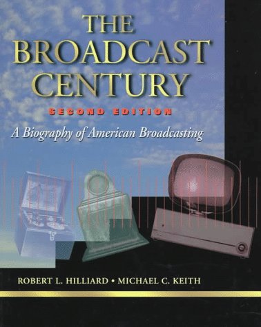 Broadcast Century A Biography of American Broadcasting 2nd 1997 (Revised) 9780240802626 Front Cover