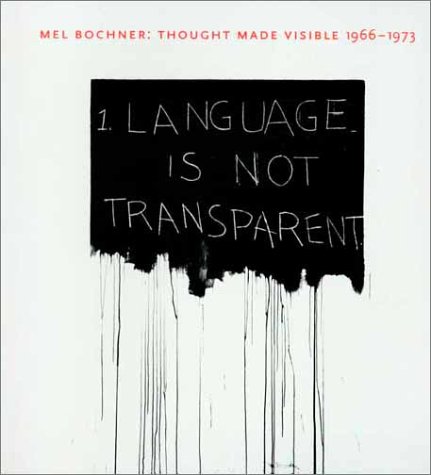 Mel Bochner : Thought Made Visible, 1966-1973  1995 9780300094626 Front Cover