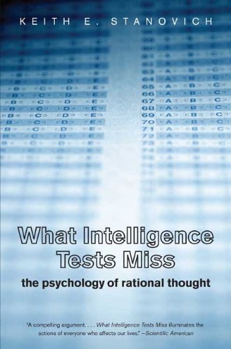 What Intelligence Tests Miss The Psychology of Rational Thought N/A 9780300164626 Front Cover