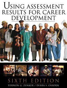 Using Assessment Results for Career Development  6th 2002 9780534367626 Front Cover
