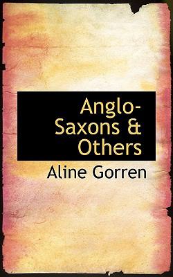 Anglo-Saxons a Others  2008 9780554620626 Front Cover