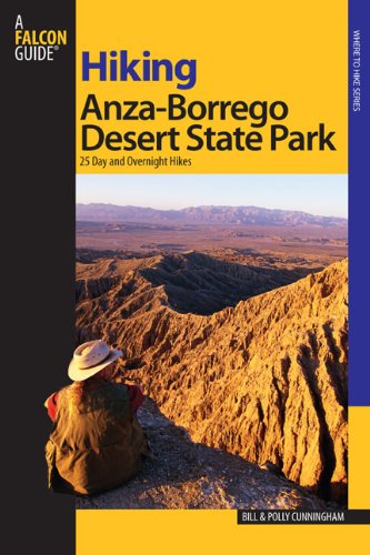 Hiking Anza-Borrego Desert State Park 25 Day and Overnight Hikes  2006 9780762744626 Front Cover