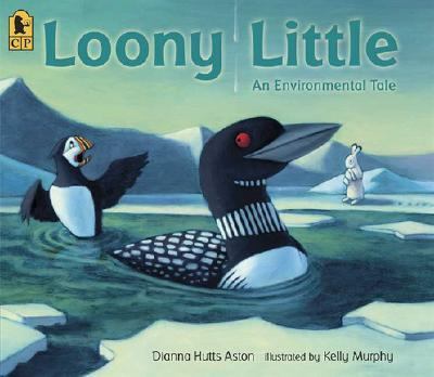 Loony Little An Environmental Tale N/A 9780763635626 Front Cover