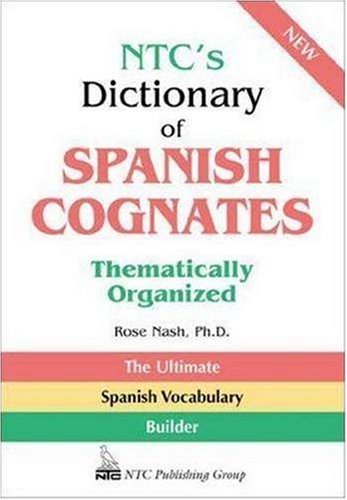 NTC's Dictionary of Spanish Cognates Thematically Organized   1993 9780844279626 Front Cover