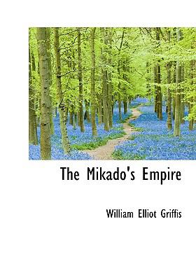 Mikado's Empire  N/A 9781117141626 Front Cover