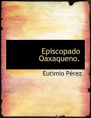 Episcopado Oaxaqueno N/A 9781140501626 Front Cover