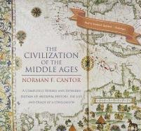 The Civilization of the Middle Ages: A Completely Revised and Expanded Edition of Medieval History, the Life and Death of a Civilization, Library Edition  2012 9781455137626 Front Cover